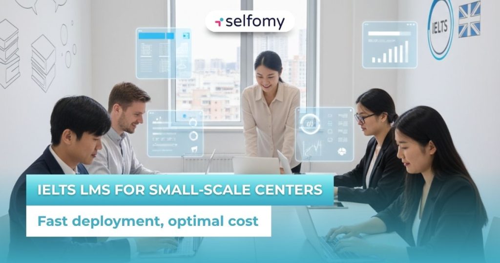IELTS LMS for small-scale centers