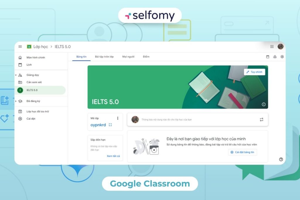 Google Classroom is a popular tool but lacks specificity for IELTS