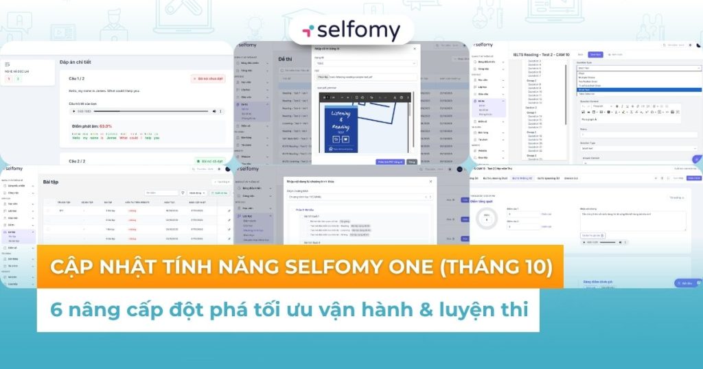 Cập nhật tính năng Selfomy One (Tháng 10): 6 nâng cấp đột phá tối ưu vận hành & luyện thi