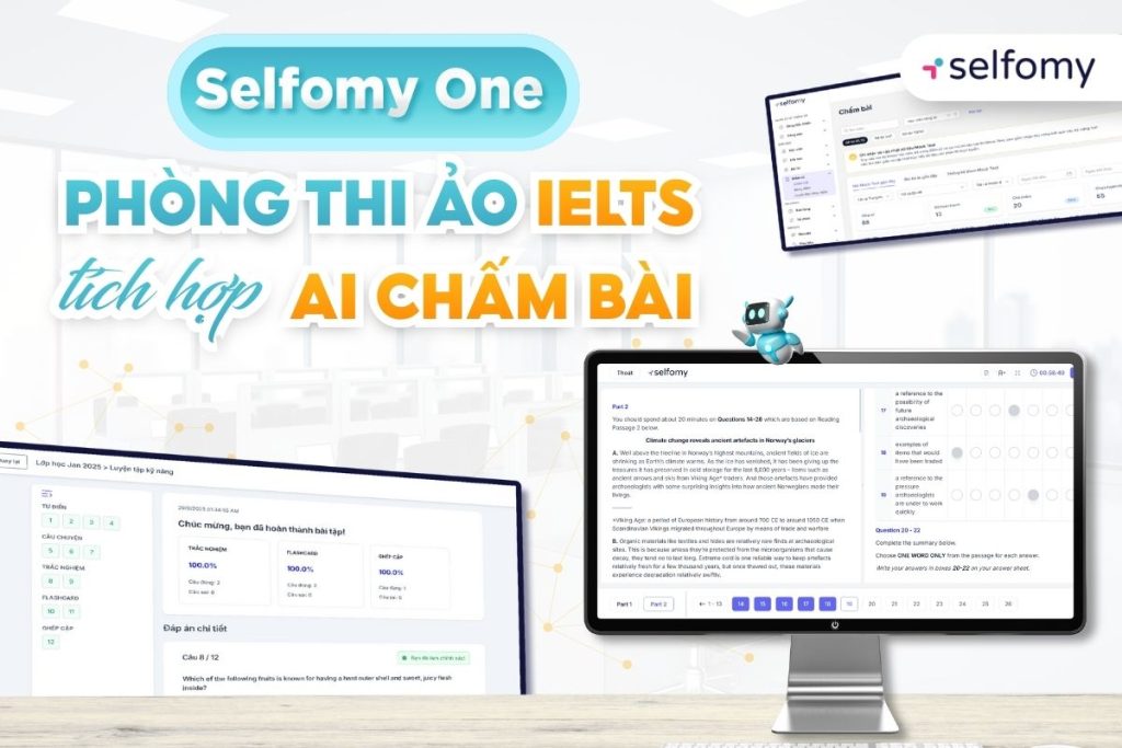 Tính năng phòng thi ảo IELTS trên Selfomy One đáp ứng mọi kỳ vọng về thi thử online