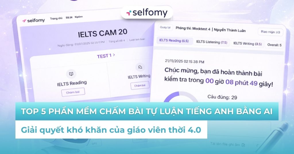 Top 5 phần mềm chấm bài tự luận tiếng Anh bằng AI tốt nhất