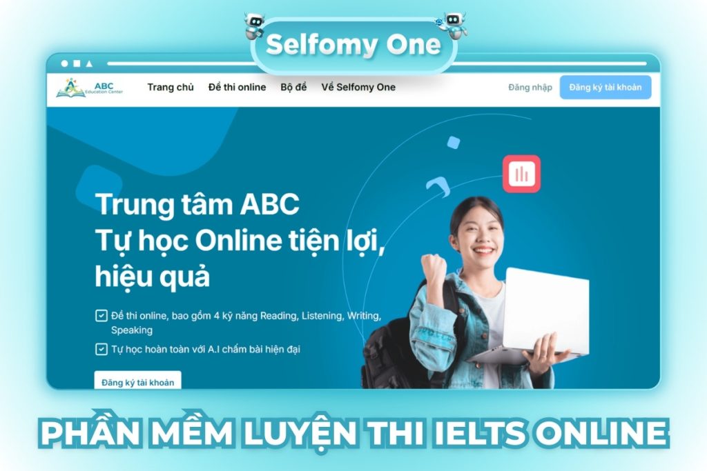 Selfomy One là một phần mềm luyện thi IELTS online chuyên nghiệp cho trung tâm đang muốn tối ưu hóa vận hành