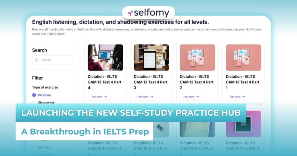 Launching the New Self-Study Practice Hub: A Breakthrough in IELTS Prep