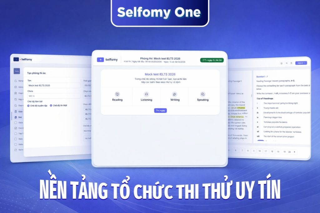 Nền tảng Selfomy One mang đến trải nghiệm thi thử IELTS online như thi thật